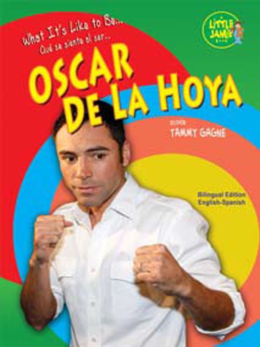 Title details for Oscar De La Hoya by Tammy Gagne - Available